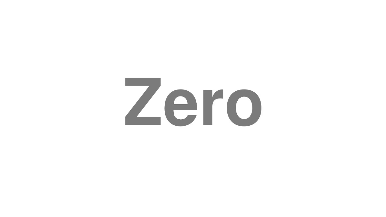 How to Pronounce "Zero"