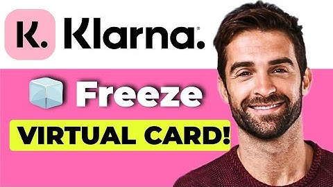 How to freeze or remove your virtual card in Klarna