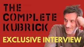 The Complete Kubrick by Criterion: exclusive interview with producer Michael Chaiken