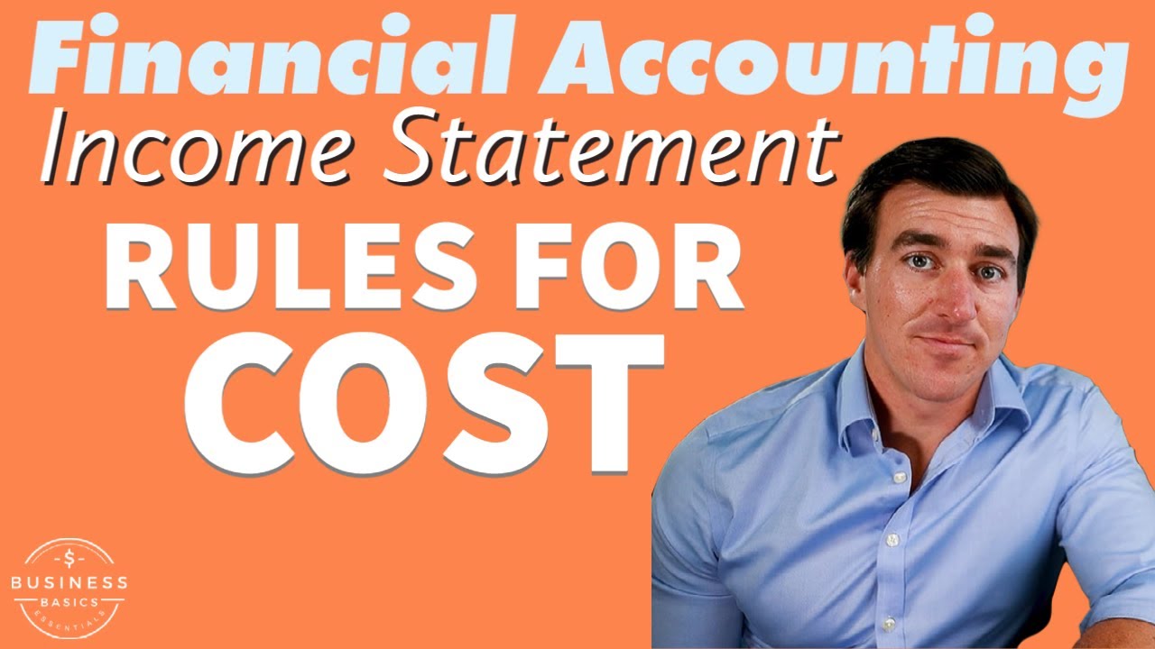 3.5) Rules for Cost | COGS & Matching Principle