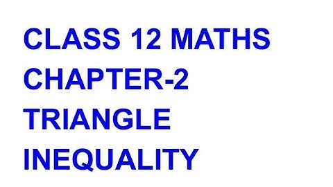 CLASS 12 MATHS CHAPTER-2 Triangle in equlaity