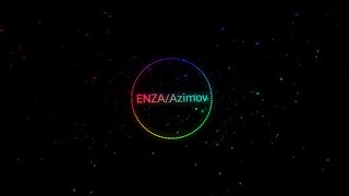 ENZA/Azimov~Dark Sun (музыка для души🔥 2023)