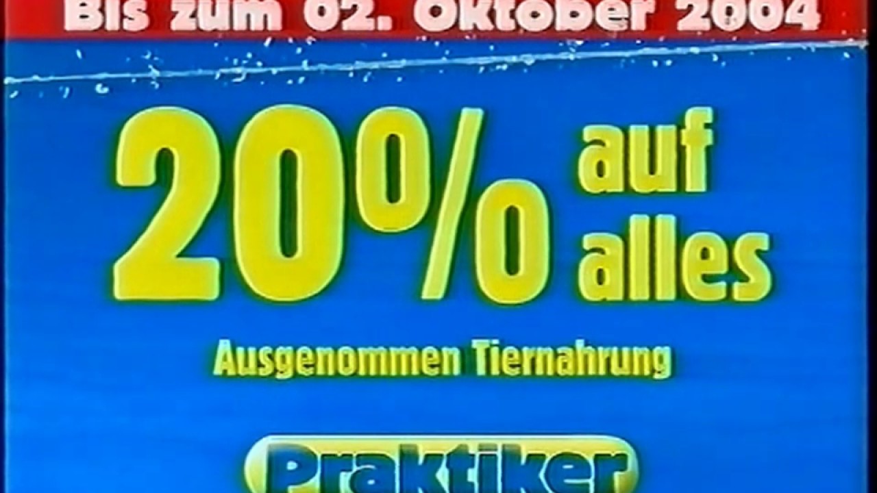 Praktiker Werbung 20 auf alles 2004 YouTube