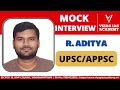 R. Aditya, Group1 - 2023 | Mock Interview | UPSC/APPSC | Vizag IAS Academy