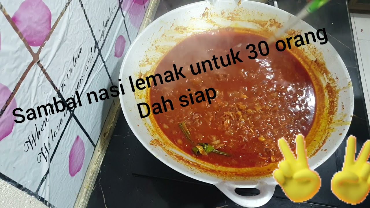 Sambal Nasi Lemak Untuk 30 40 Orang Yang Padu Youtube