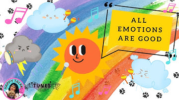 All Emotions Are Good (Mental Health Songs for Children)| Emotional Intelligence & Understanding