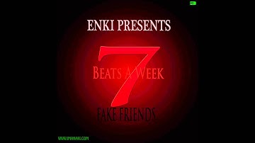 Enki - Fake Friends