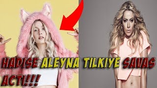 Hadiseden Aleyna Tilkiye Savaş Ateşi