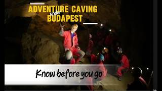 Adventure Caving under Budapest - Know before you go