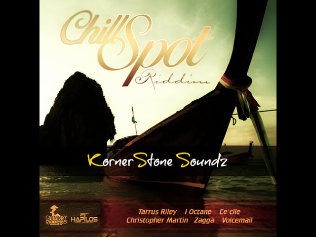 ChillSpot Riddim Mix
