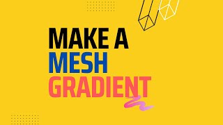 How to make Epic Mesh Gradients on Figma How to make Epic Mesh Gradients on Figma