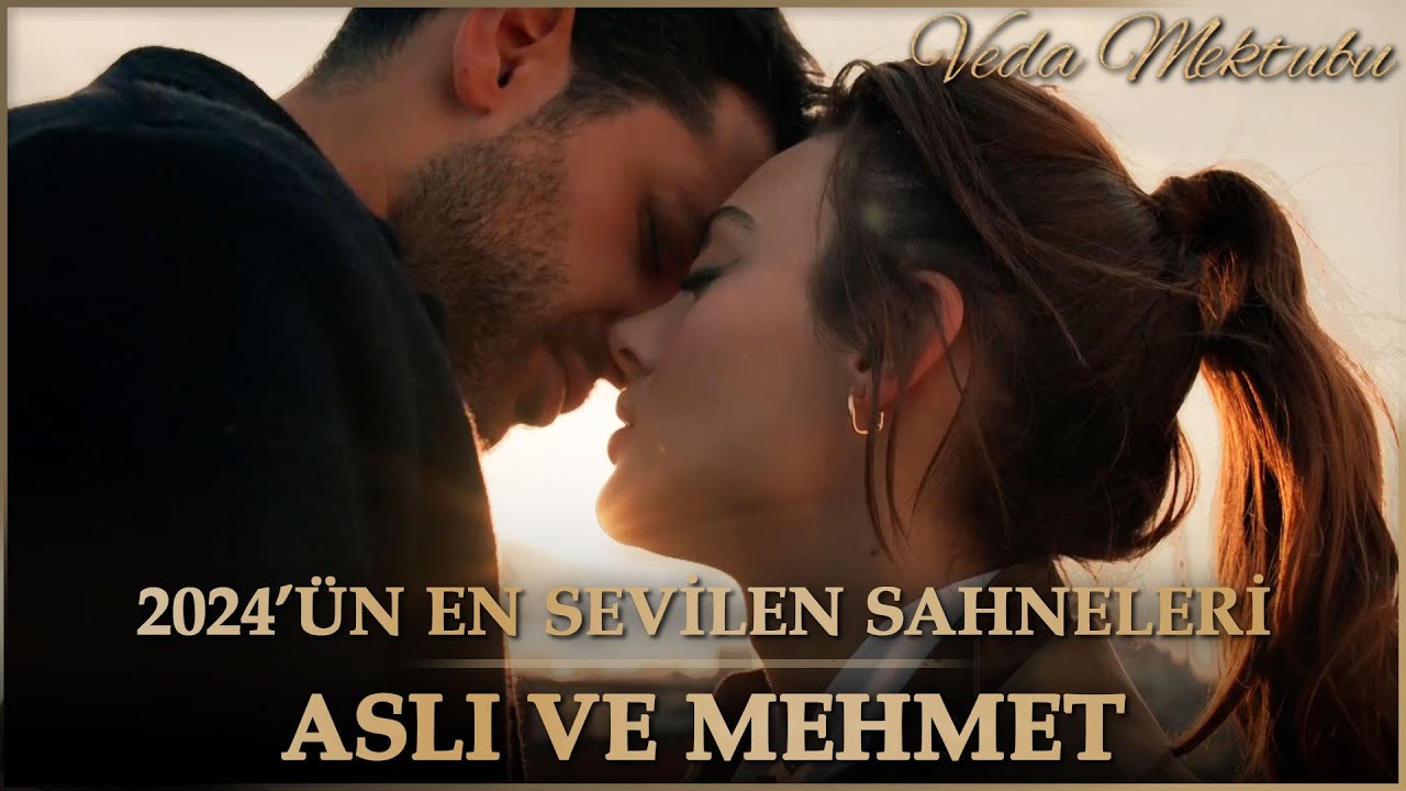 2024 Yılında En Sevilen Aslı ve Mehmet'in Romantik Anları! - Veda Mektubu Yılbaşı Özel Kolaj