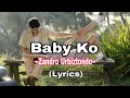 Baby ko  zandro urbiztondo lyrics songlyrics zandrourbiztondo babyko lyrics