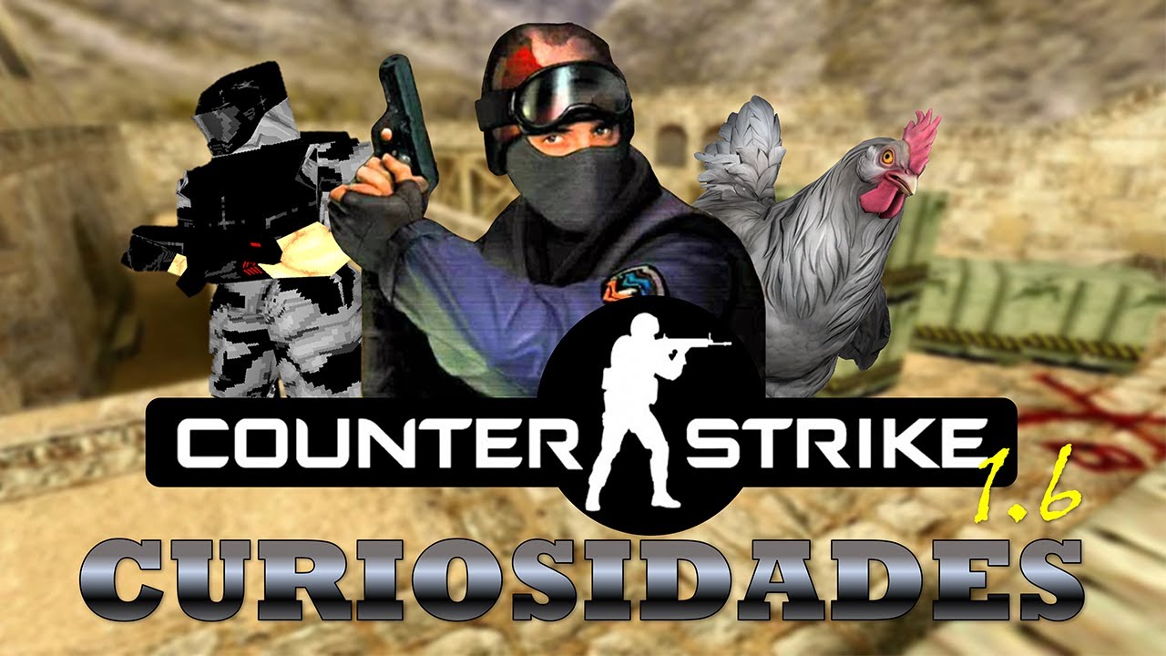 Curiosidades de: Counter Strike 1.6