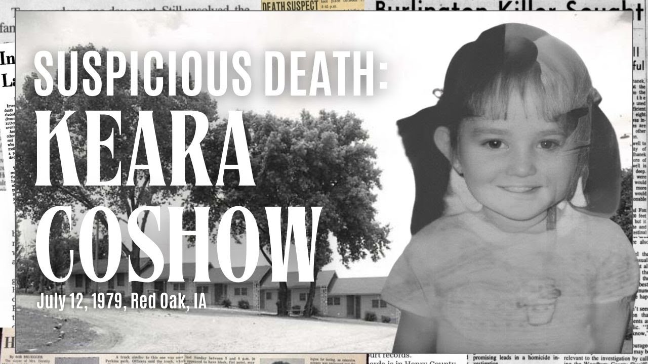 SUSPICIOUS DEATH: Keara Coshow, July 12, 1979, Red Oak, Iowa