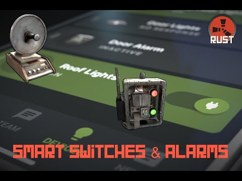 Rust - Staging Branch: Smart Switches & Alarms