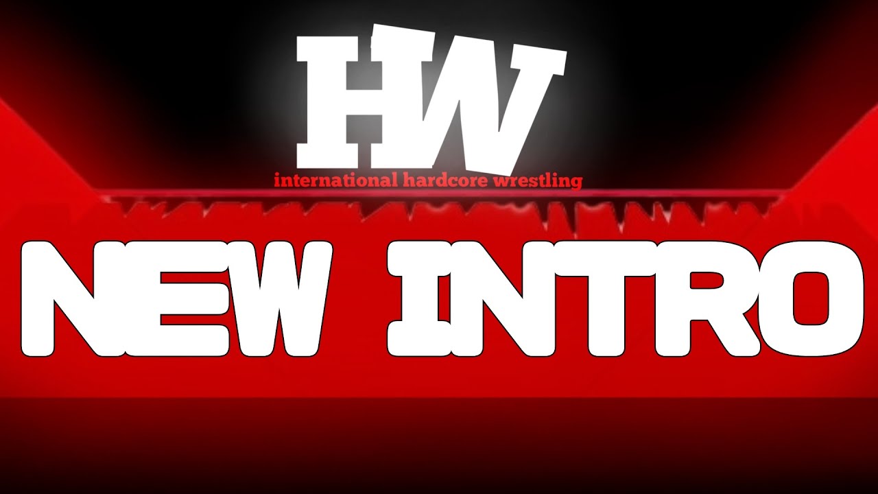IHW : NEW Intro! | Wrestling Empire Maximus | International Hardcore Wrestling