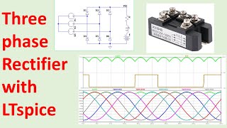 THREE PHASE RECTIFIER WITH LTSPICE SIMULATION