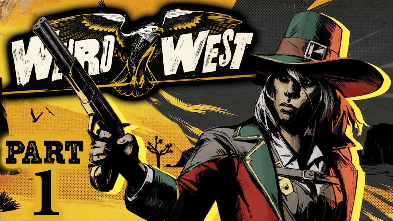 BOUNTY HUNTER BEGINNING – WEIRD WEST Very Hard Stealthy Gameplay Walkthrough Part 1