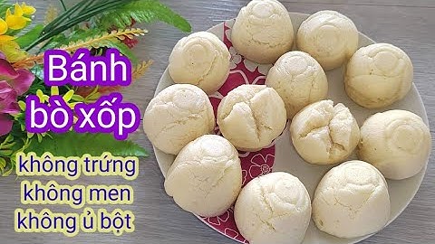 Bánh bò xốp không men, không trứng, không ủ bột cách làm cấp tốc bánh mềm xốp thơm ngon, Bánh chay