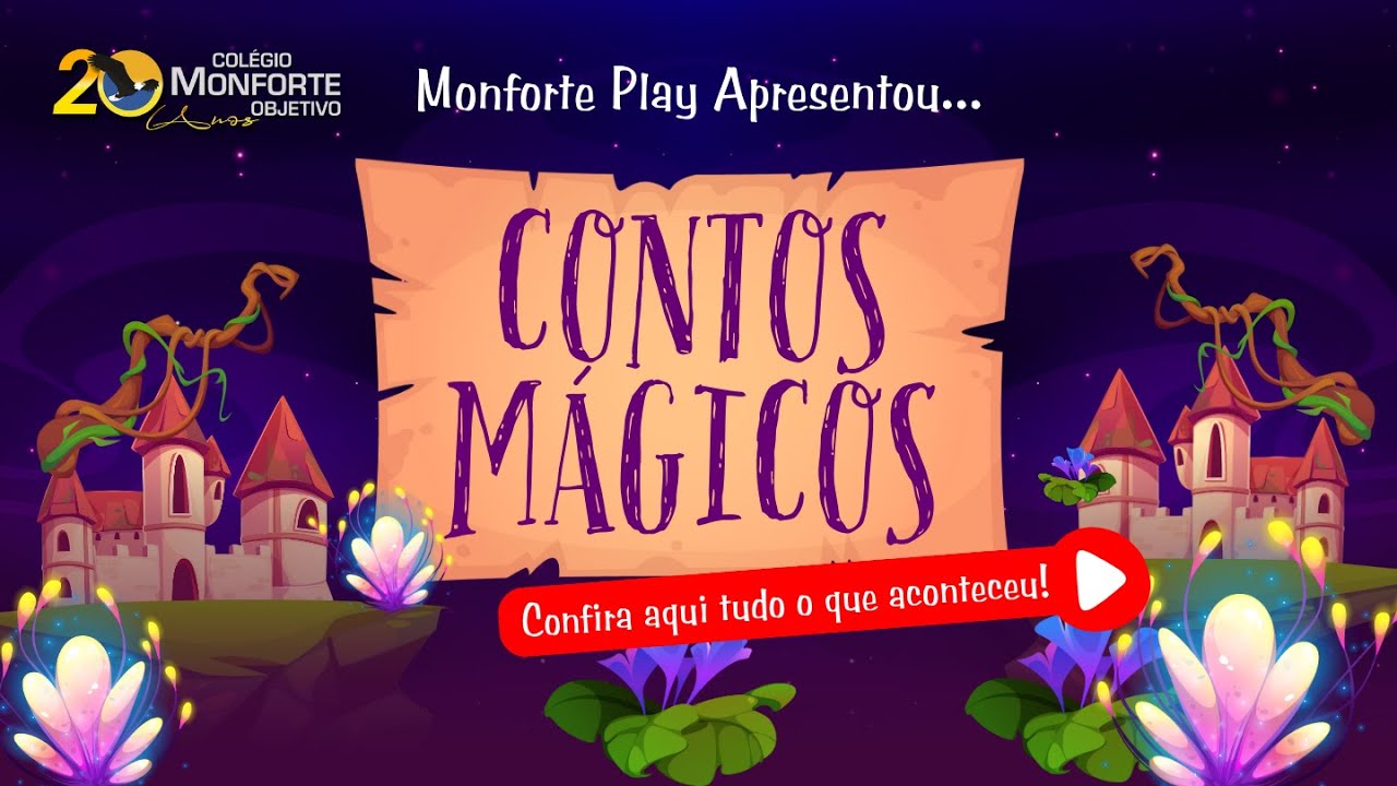 Monforte Play "Contos Mágicos": alunos das aulas extracurriculares brilharam no palco do Monforte