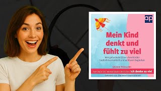 Mein Kind denkt und fühlt zu viel – Christel Petitcollin Hörbuch 🎧 Elternratgeber