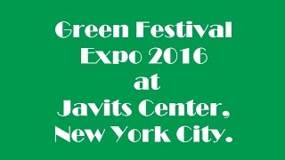 Green Festival Expo 2016 at Javits Center, New York City. screenshot 5