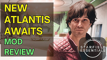 Starfield Mod Review - New Atlantis Awaits