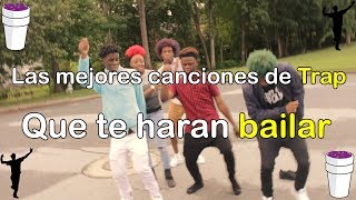 LAS MEJORES CANCIONES DE TRAP QUE TE HARAN BAILAR | Jean