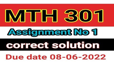 MTH301 assignment No 1 solution