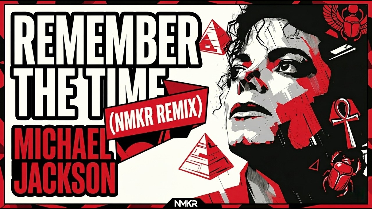 Michael Jackson - Remember the Time (NMKR REMIX) - YouTube