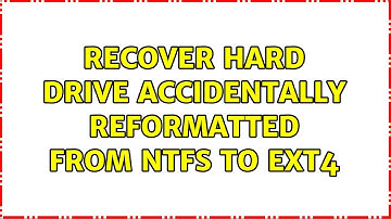 Recover hard drive accidentally reformatted from NTFS to Ext4 (2 Solutions!!)