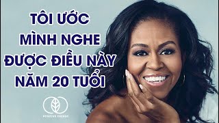 Xúc động video truyền cảm hứng tiếng anh song ngữ của Michelle Obama cho các bạn trẻ