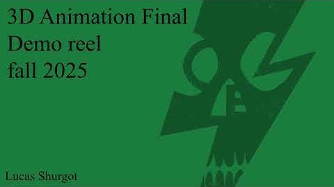 Celadon - 3D Animation FinalDemo Reel For This Semester