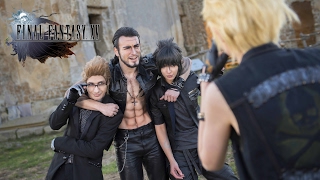 Final Fantasy XV Tribute in REAL LIFE - Full Movie