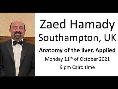 Dr. Zaed Hamady - Surgical anatomy in hepatobiliary surgery