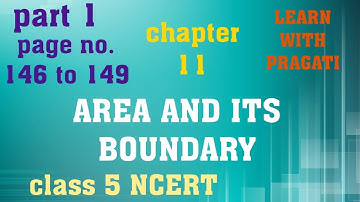 AREA AND ITS BOUNDARY | PART-1 Page 146 to 149 || CLASS 5 || chapter 11 || MATHEMATICS || FULL SOLN