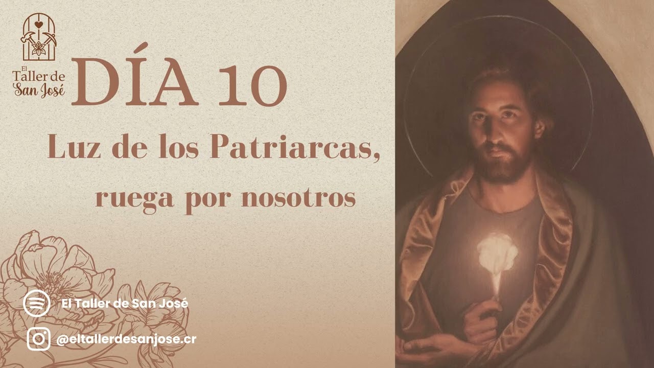 Día 10, Luz de los Patriarcas