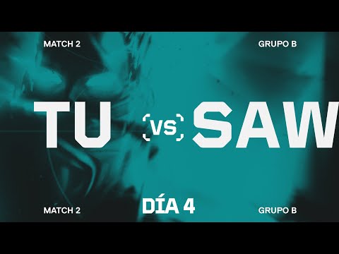 TU VS SAW - MAPA 1 - ASCENSION - FASE DE GRUPOS - GRUPOS A & B - DÍA 4 - VALORANT