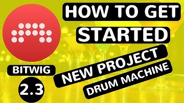 Bitwig Studio 2.3 - How To Get Started - New Project & Drum Machine - feat. (djvicvapor)
