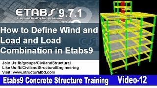 How to Define Wind and Earth Quake Load and Load Combination in Etabs9 V#12