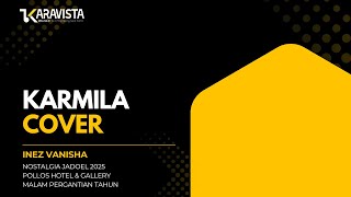 Download Lagu KARMILA - Inez Vanisha | Karavista Music MP3