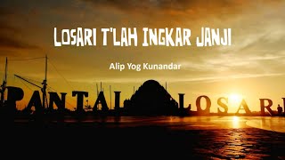 Download lagu Losari T'lah Ingkar Janji
