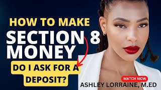 Section 8  Investing: Should I ask for a deposit