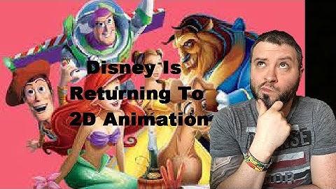 Disney Is Returning To 2D Animation