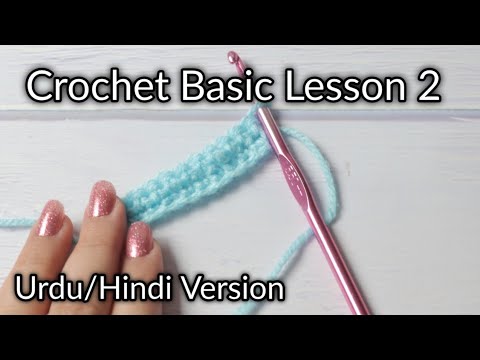 Crochet Basic Lesson 2 (URDU/HINDI VERSION) Single Crochet