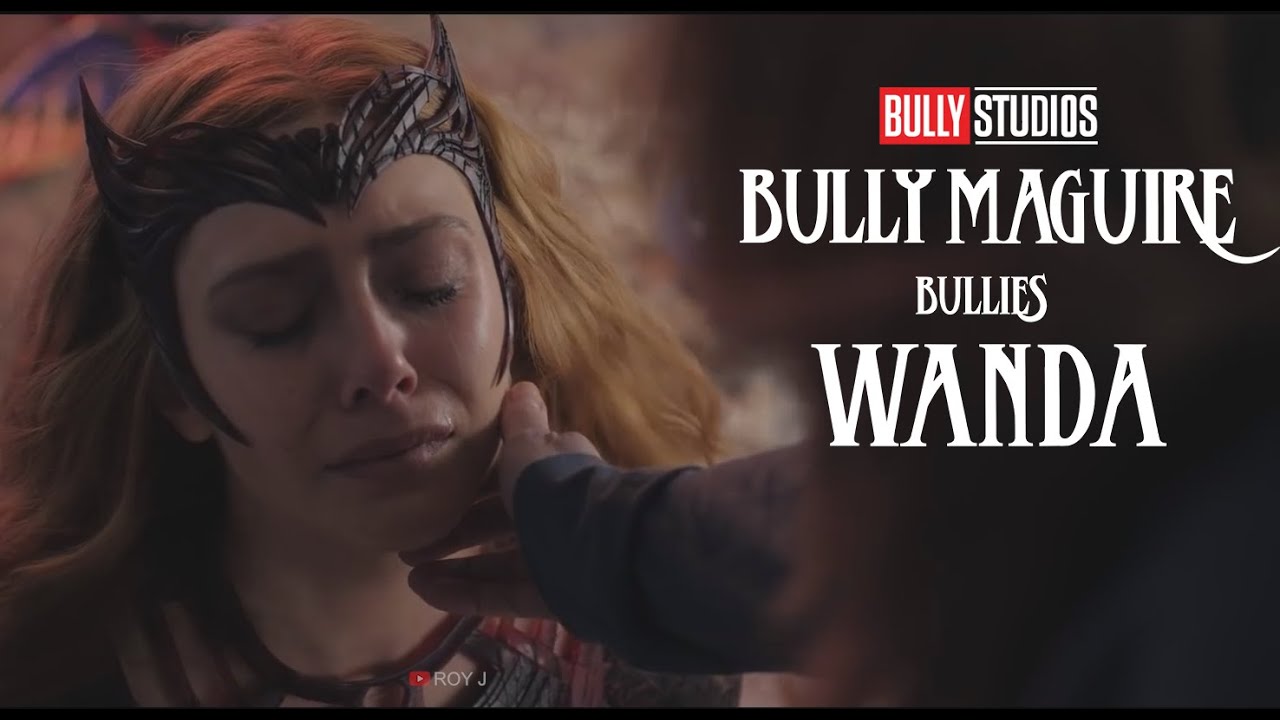 Watch Bully Maguire Bullies Wanda Maximoff on YouTube Watch Bully Maguire Bullies Wanda Maximoff on YouTube