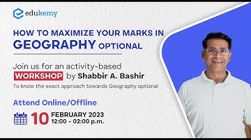Maximizing marks in Geography Optional | Shabbir A Bashir | UPSC CSE/IAS | Edukemy