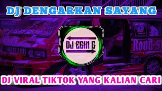 DJ DENGARKAN SAYANG [ KANGEN BAND ] 🔊🎧 DJ YANG VIRAL DI TIKTOK | DJ VIRAL TIKTOK YANG KALIAN CARI