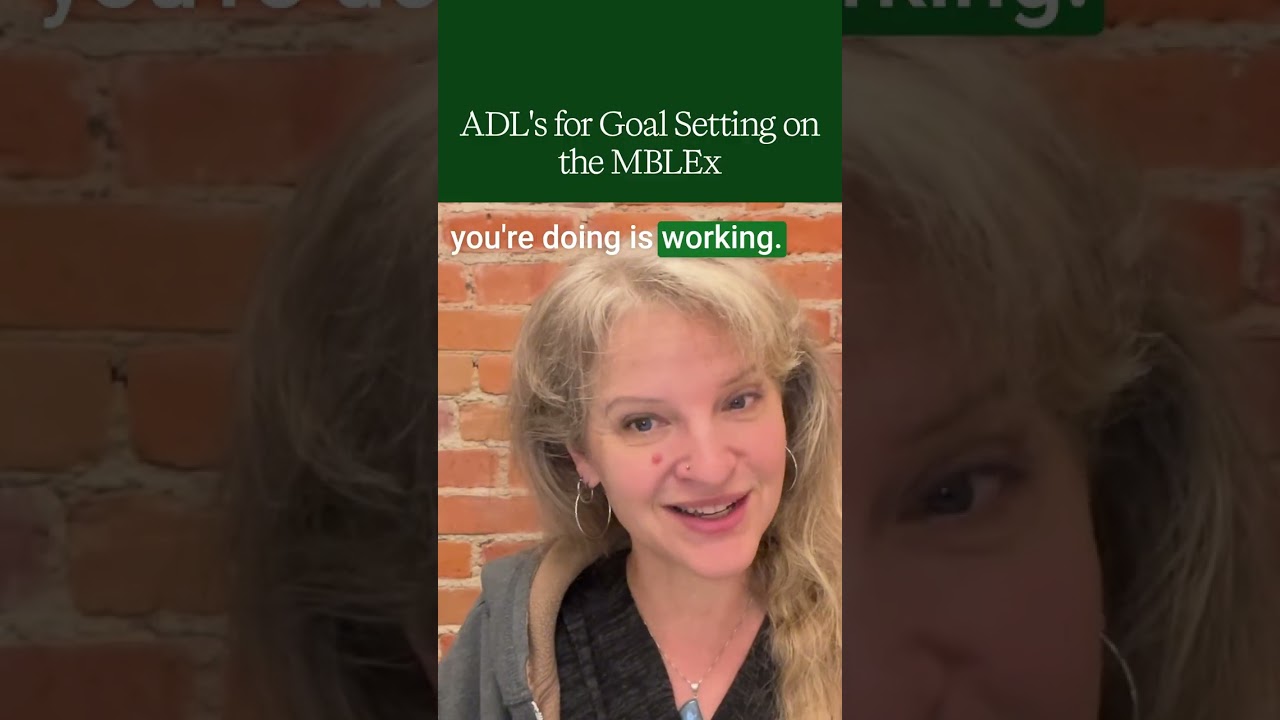 Activities of Daily Living (ADLs) | MBLEx Client Assessment